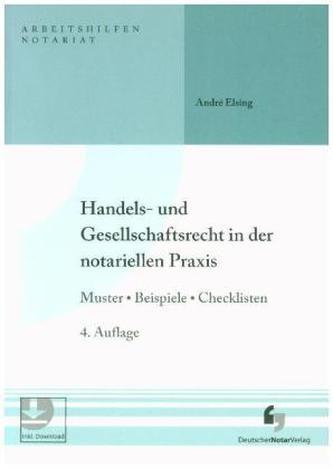 Handels- und Gesellschaftsrecht in der notariellen Praxis