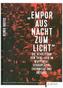 Empor aus Nacht zum Licht