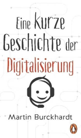 Eine kurze Geschichte der Digitalisierung
