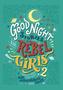 Good Night Stories for Rebel Girls 2