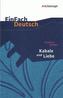 Kabale und Liebe: Ein bürgerliches Trauerspiel. EinFach Deutsch Textausgaben