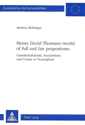 Henry David Thoreaus world of full and fair proportions