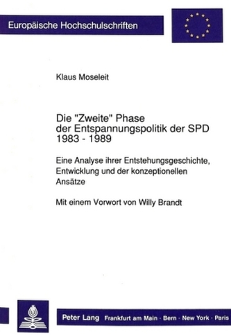 Die Zweite Phase der Entspannungspolitik der SPD 1983 - 1989