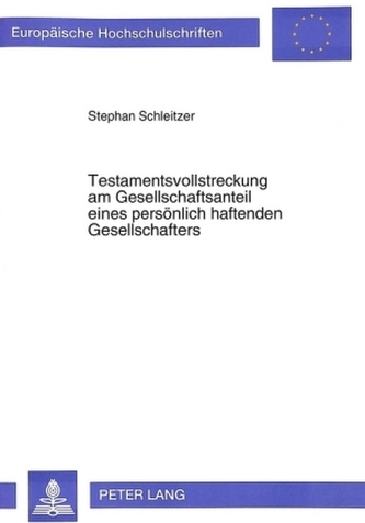 Testamentsvollstreckung am Gesellschaftsanteil eines persönlich haftenden Gesellschafters