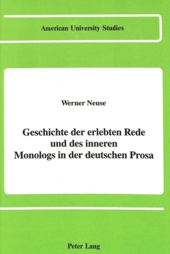 Geschichte der erlebten Rede und des inneren Monologs in der deutschen Prosa