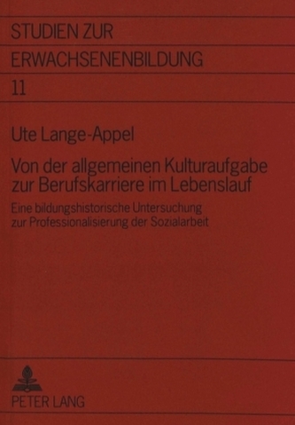 Von der allgemeinen Kulturaufgabe zur Berufskarriere im Lebenslauf