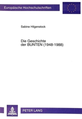 Die Geschichte der BUNTEN (1948-1988)