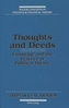 Thoughts and Deeds