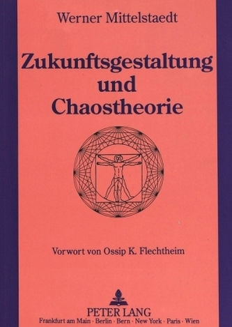 Zukunftsgestaltung und Chaostheorie