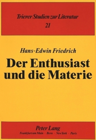Der Enthusiast und die Materie