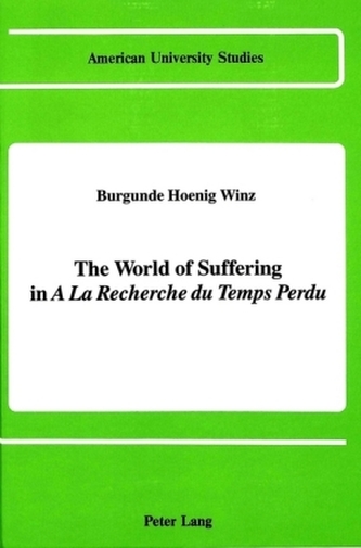 The World of Suffering in A la recherche du temps perdu