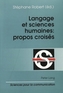 Langage et sciences humaines: propos croisés