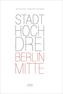 StadtHochDrei - Berlin-Mitte