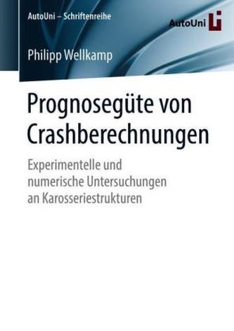 Prognosegüte von Crashberechnungen