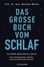 Das große Buch vom Schlaf
