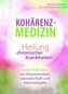 Das Wunder der Kohärenzmedizin