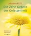 Die Zehn Gebote der Gelassenheit