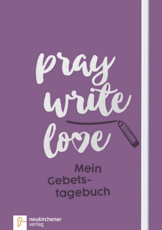 Pray Write Love