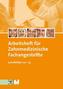Zahnmedizinische Fachangestellte, Lernfelder 10-13, Arbeitsheft