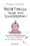 Nein! Ich geh nicht zum Seniorenyoga!