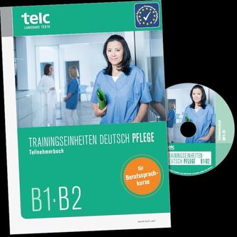 Trainingseinheiten telc Deutsch B1·B2 Pflege