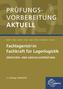 Prüfungsvorbereitung aktuell - Fachlagerist/-in Fachkraft für Lagerlogistik