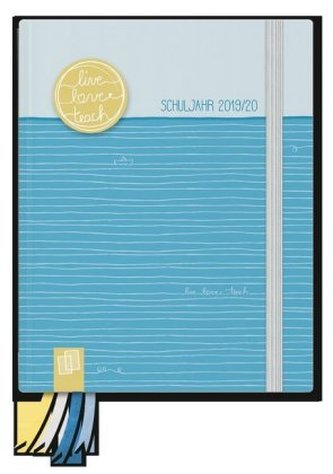 Mein Lehrerplaner A6+ live - love - teach - Edition Linien - Lehrerkalender für das Schuljahr 2019/2020 - Schulplaner für Lehr