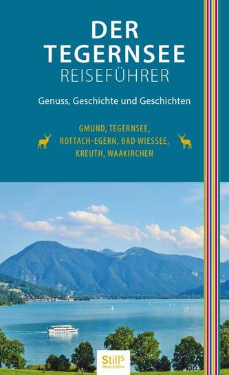 Der Tegernsee-Reiseführer (2. Auflage)