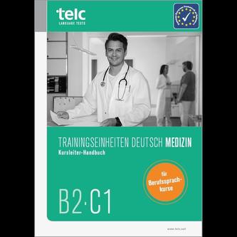 Trainingseinheiten telc Deutsch B2·C1 Medizin