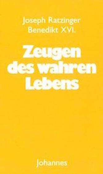 Zeugen des wahren Lebens