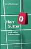 Herr Sutter und seine Schwestern
