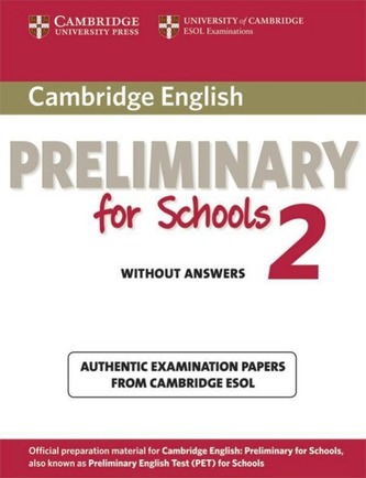 Cambridge Preliminary English Test for Schools 2. Student's Book without answers