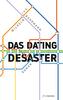 Das Dating Desaster