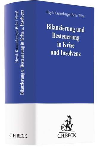 Bilanzierung und Besteuerung in Krise und Insolvenz
