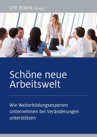 Schöne neue Arbeitswelt