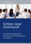 Schöne neue Arbeitswelt