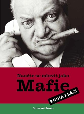 Naučte se mluvit jako Mafie Naučte se mluvit jako Mafie