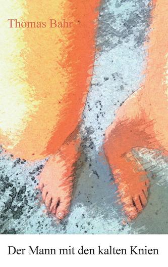 Der Mann mit den kalten Knien