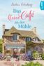 Das kleine Café an der Mühle