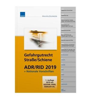 Gefahrgutrecht Straße/Schiene ADR/RID 2019 inkl. nationaler Vorschriften