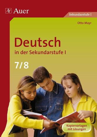 Deutsch in der Sekundarstufe 1. 7./8. Jahrgangsstufe