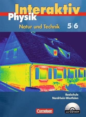Physik interaktiv. Realschule Nordrhein-Westfalen 5/6. Schülerbuch