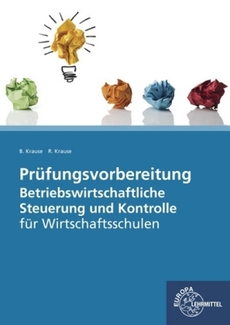 Prüfungsvorbereitung Betriebswirtschaftliche Steuerung und Kontrolle