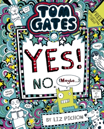 Tom Gates 08: Tom Gates:Yes! No. (Maybe...)