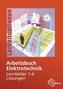 Lösungen zu 37469: Arbeitsbuch Elektrotechnik Lernfelder 1 - 4