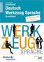 Deutsch - Werkzeug Sprache. Arbeitsheft