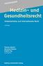 Medizin- und Gesundheitsrecht