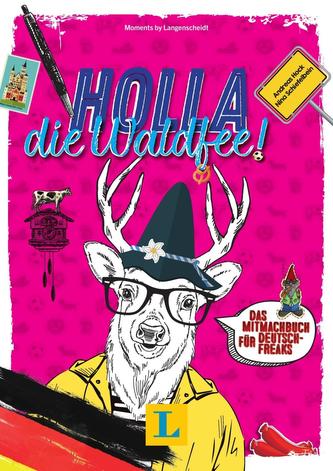 Holla, die Waldfee! - Deutsch(land) kreativ entdecken