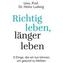 Richtig leben, länger leben
