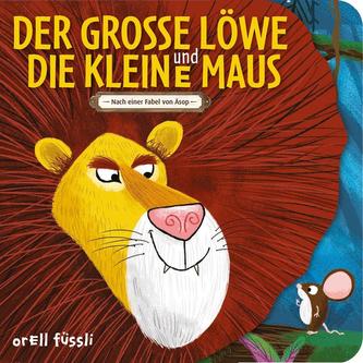 Der grosse Löwe und die kleine Maus